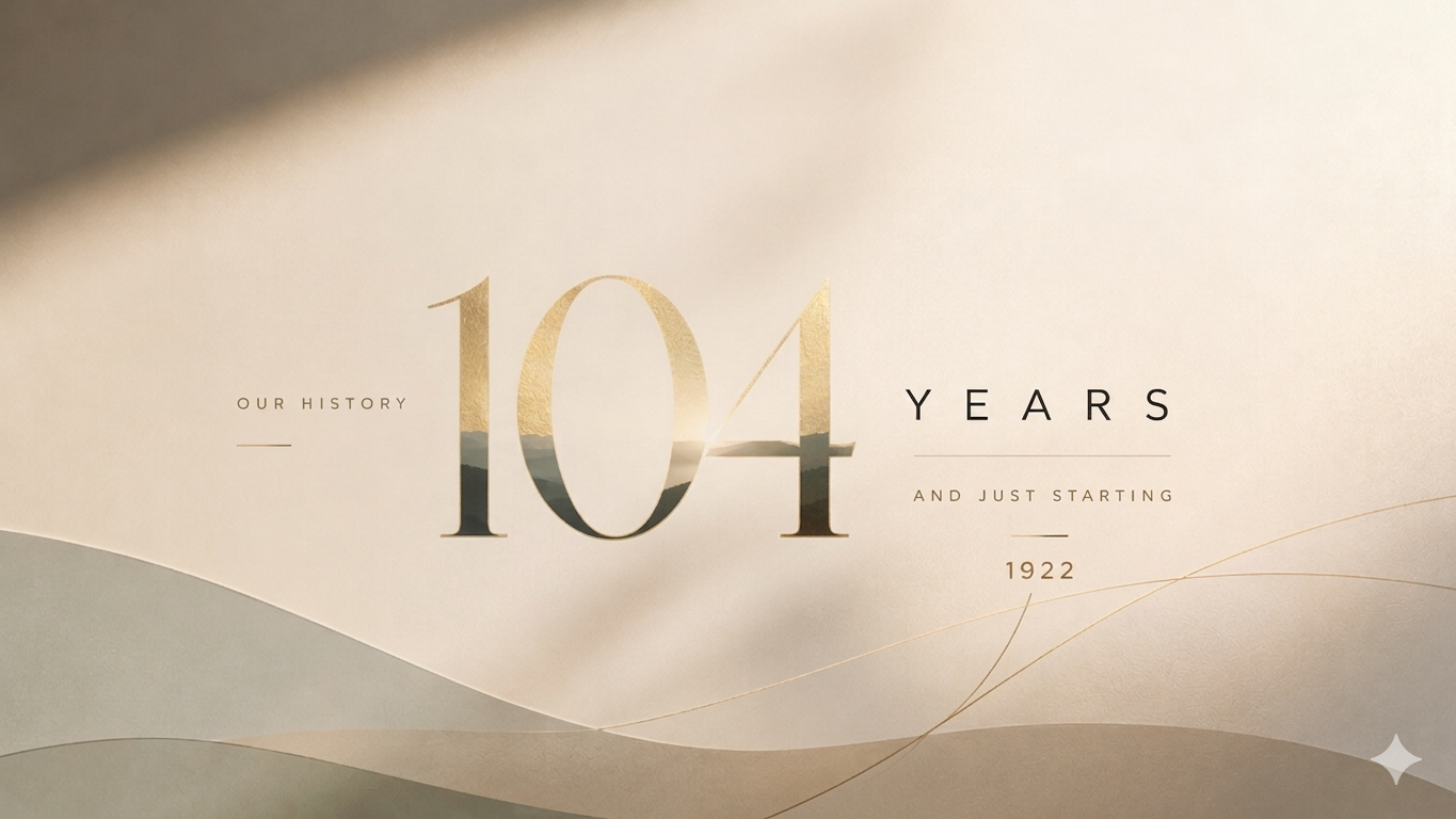 A hundred and four years and just starting — 1922